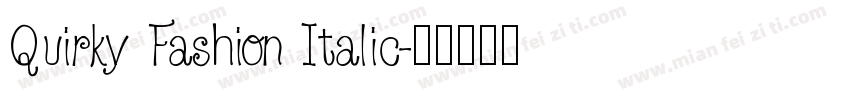 Quirky Fashion Italic字体转换